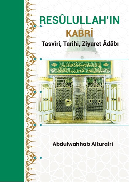 RESÛLULLAH’IN KABRİ